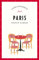 Paris Reiseführer LIEBLINGSORTE: Entdecken Sie das Lebensgefühl einer Stadt! | Mit vielen Insider-Tipps, farbigen Fotografien und ausklappbaren Karten
