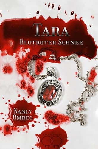 Tara: Blutroter Schnee (Tara & Tristan - Saga)