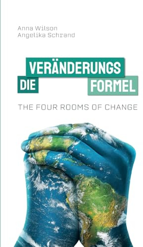 The Four Rooms of Change: Die Veränderungsformel