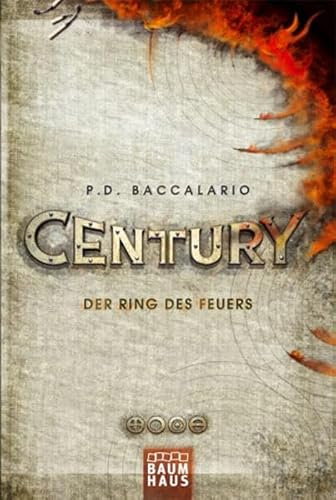 Century - Der Ring des Feuers: Band 1