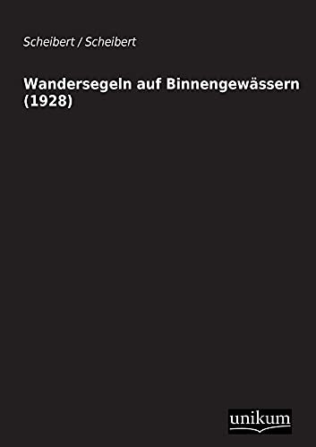 Wandersegeln auf Binnengewässern (1928)