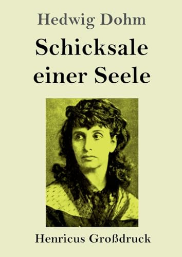Schicksale einer Seele (Großdruck): DE