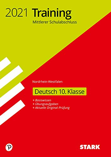 STARK Training Mittlerer Schulabschluss 2021 - Deutsch - NRW (Abschlussprüfungen)