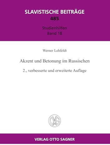 Akzent und Betonung im Russischen: Studienhilfen Band 18 (Slavistische Beitraege, Band 18)