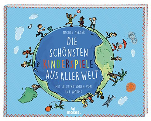 Die schönsten Kinderspiele aus aller Welt