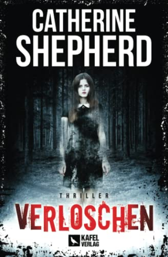 Verloschen: Thriller (Julia Schwarz, Band 6)