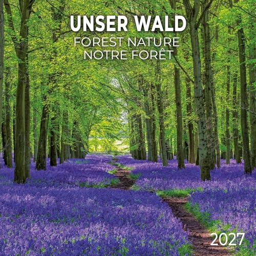 Unser Wald / Forest Nature 2027: Kalender 2027 (Artwork Edition)
