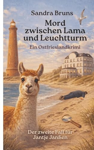 Mord zwischen Lama und Leuchtturm: Ein Ostfrieslandkrimi