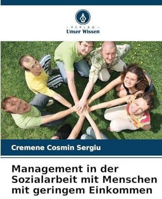 Management in der Sozialarbeit mit Menschen mit geringem Einkommen