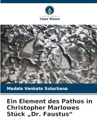 Ein Element des Pathos in Christopher Marlowes Stück Dr. Faustus