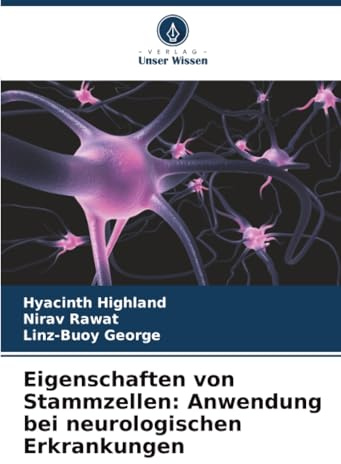 Eigenschaften von Stammzellen: Anwendung bei neurologischen Erkrankungen: DE