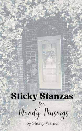 Sticky Stanzas for Moody Musings