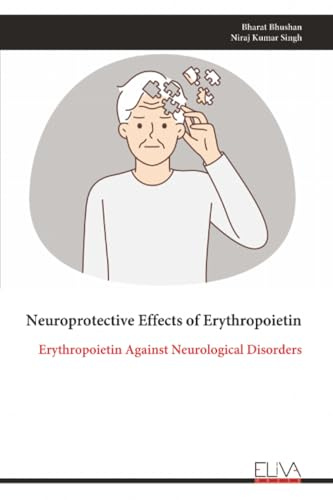 Neuroprotective Effects of Erythropoietin: Erythropoietin Against Neurological Disorders