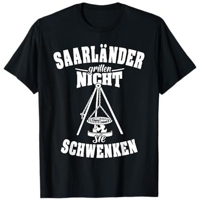 Saarländer Schwenker Geschenk Männer Grillen Sprüche Grill T-Shirt