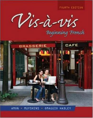 Vis-à-vis: Beginning French, Fourth Edition