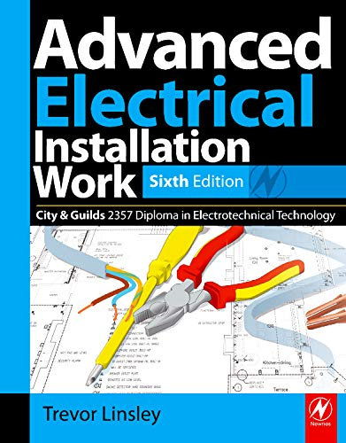 Advanced Electrical Installation Work 2357 Edition, 6th ed: City and Guilds Edition