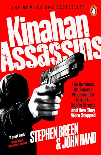 Kinahan Assassins: The shocking true story of how the notorious Kinahan cartel’s hit squad was taken down