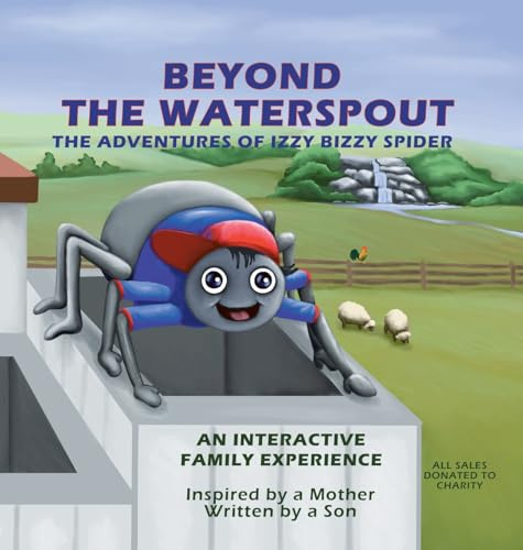 Beyond The Waterspout: The Adventures of Izzy Bizzy Spider