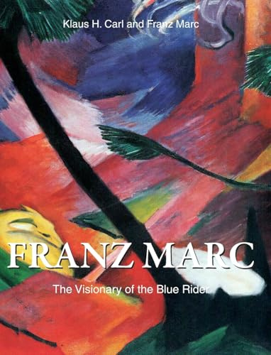 Franz Marc: The Visionary of the Blue Rider