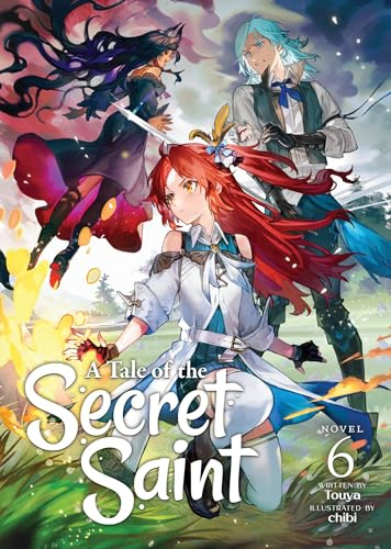 Tale of the Secret Saint (Light Novel) Vol. 6, A