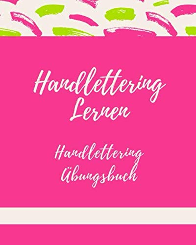 Handlettering Lernen: Handlettering Übungsbuch