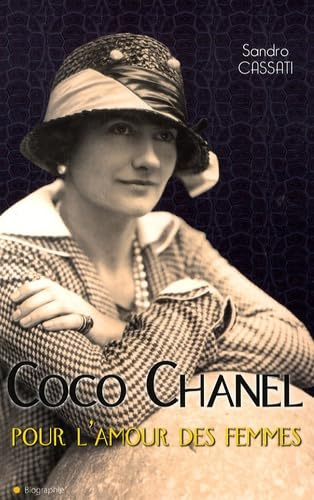 Coco Chanel Pour l'amour des femmes