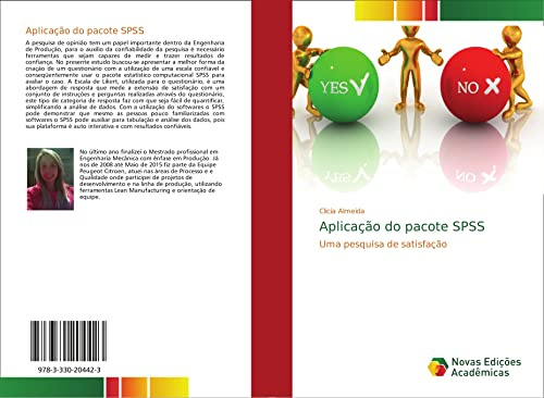 Aplicação do pacote SPSS: Uma pesquisa de satisfação