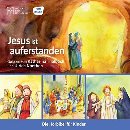 Jesus ist auferstanden: Reihe: Die Hörbibel für Kinder