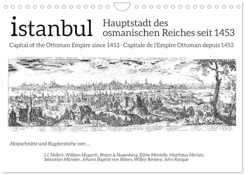 Istanbul - Hauptstadt des osmanischen Reiches seit 1453 (Wandkalender 2026 DIN A4 quer), CALVENDO Monatskalender: Historische Ansichten Istanbuls (CALVENDO Orte)