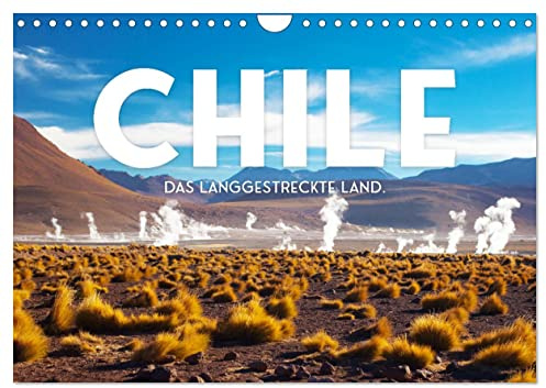 Chile - Das langgestreckte Land. (Wandkalender 2026 DIN A4 quer), CALVENDO Monatskalender: Tauchen Sie ein in die unfassbare Welt von Chile. (CALVENDO Natur)