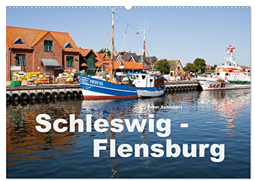 Schleswig-Flensburg (Wandkalender 2026 DIN A2 quer), CALVENDO Monatskalender: Der wunderbare Region Schleswig-Flensburg im Norden der Republik. (CALVENDO Orte)
