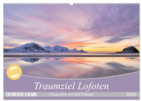 Traumziel Lofoten (Wandkalender 2026 DIN A2 quer), CALVENDO Monatskalender: Die Lofoten - lassen sie sich vom arktischen Licht verzaubern! (CALVENDO Orte)