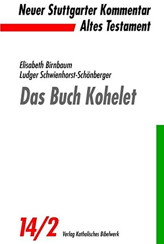 Das Buch Kohelet (Neuer Stuttgarter Kommentar)