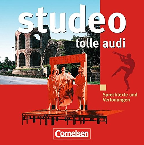 Studeo / Tolle audi: Sprechtexte und Vertonungen. Hör-CD
