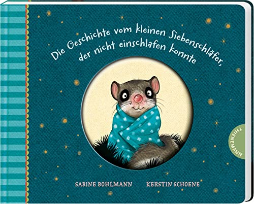 Der kleine Siebenschläfer 1: Die Geschichte vom kleinen Siebenschläfer, der nicht einschlafen konnte: Pappausgabe (1)