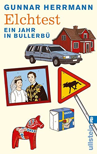 Elchtest: Ein Jahr in Bullerbü: Ein Jahr in Bullerbü. Originalausgabe