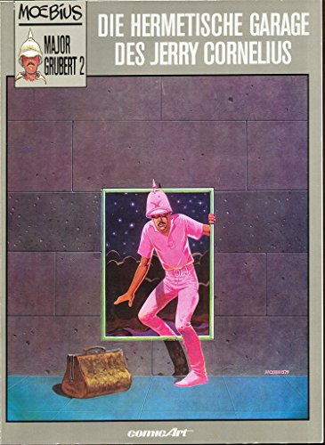 Major Grubert II. Die hermetische Garage des Jerry Cornelius