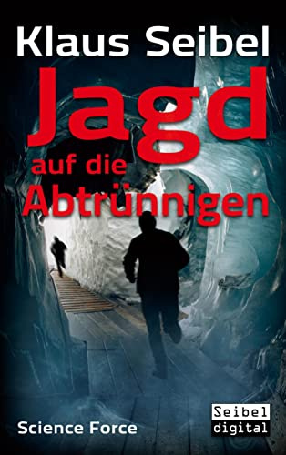 Jagd auf die Abtrünnigen (Science Force)