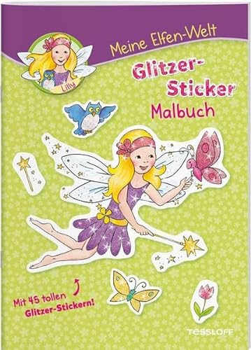 Meine Elfen-Welt. Glitzer-Sticker-Malbuch (Malbücher und -blöcke)