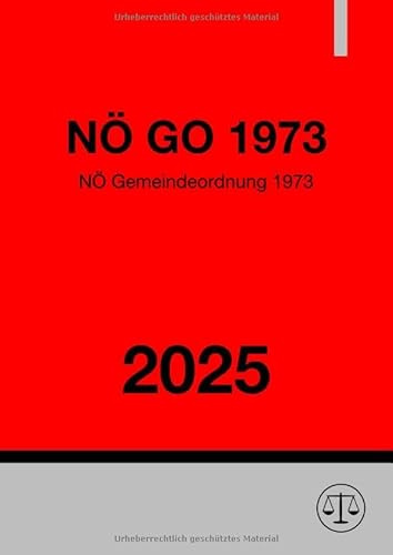 Niederösterreichische Gemeindeordnung 1973 (NÖ GO 1973) 2025
