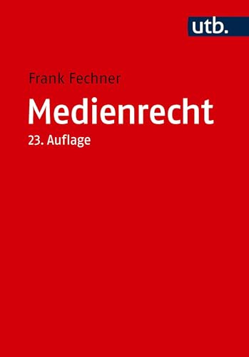 Medienrecht: Lehrbuch des gesamten Medienrechts unter besonderer Berücksichtigung von Presse, Rundfunk und Multimedia