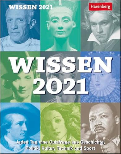 Wissen 2021 - Tagesabreißkalender zum Aufstellen oder Aufhängen - mit spannenden Fragen und Erläuterungen - Format 12,5 x 16 cm: Jeden Tag eine ... Politik, Kultur, Technik und Sport
