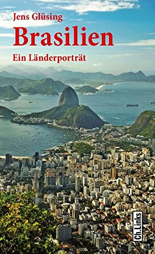Brasilien: Ein Länderporträt (Länderporträts)