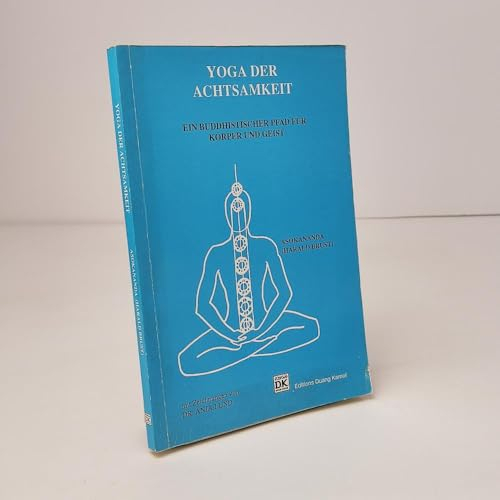 Yoga der Achtsamkeit. Ein buddhistischer Pfad für Körper und Geist (Medical Edition)