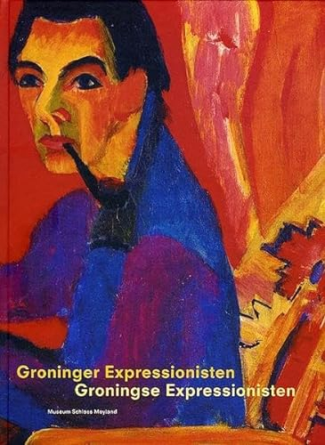 Groninger Expressionisten: De klassieke avant-garde uit het noorden van Nederland