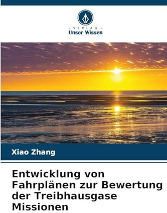 Entwicklung von Fahrplänen zur Bewertung der Treibhausgase Missionen