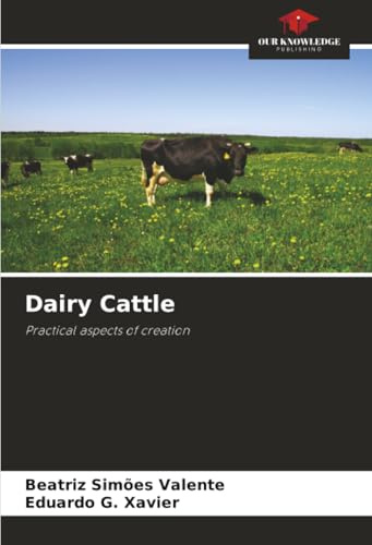 Dairy Cattle: Practical aspects of creation