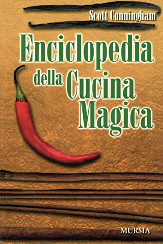 Enciclopedia della Cucina Magica (Magia e occulto)