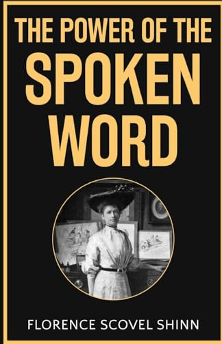 The Power of the Spoken Word