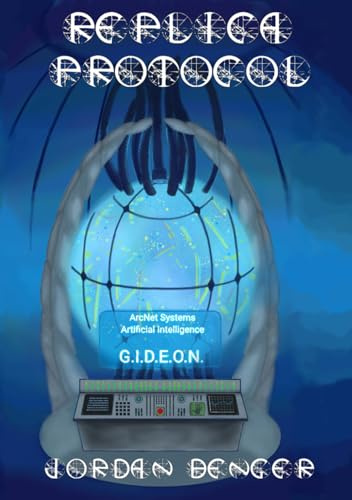 Replica Protocol: File One of the ArcNet Series